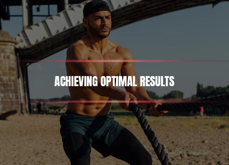Achieving Optimal Results